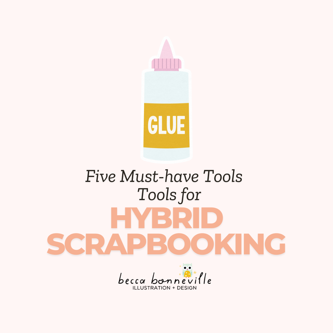 Must-Have Tools for Hybrid Scrapbooking Success